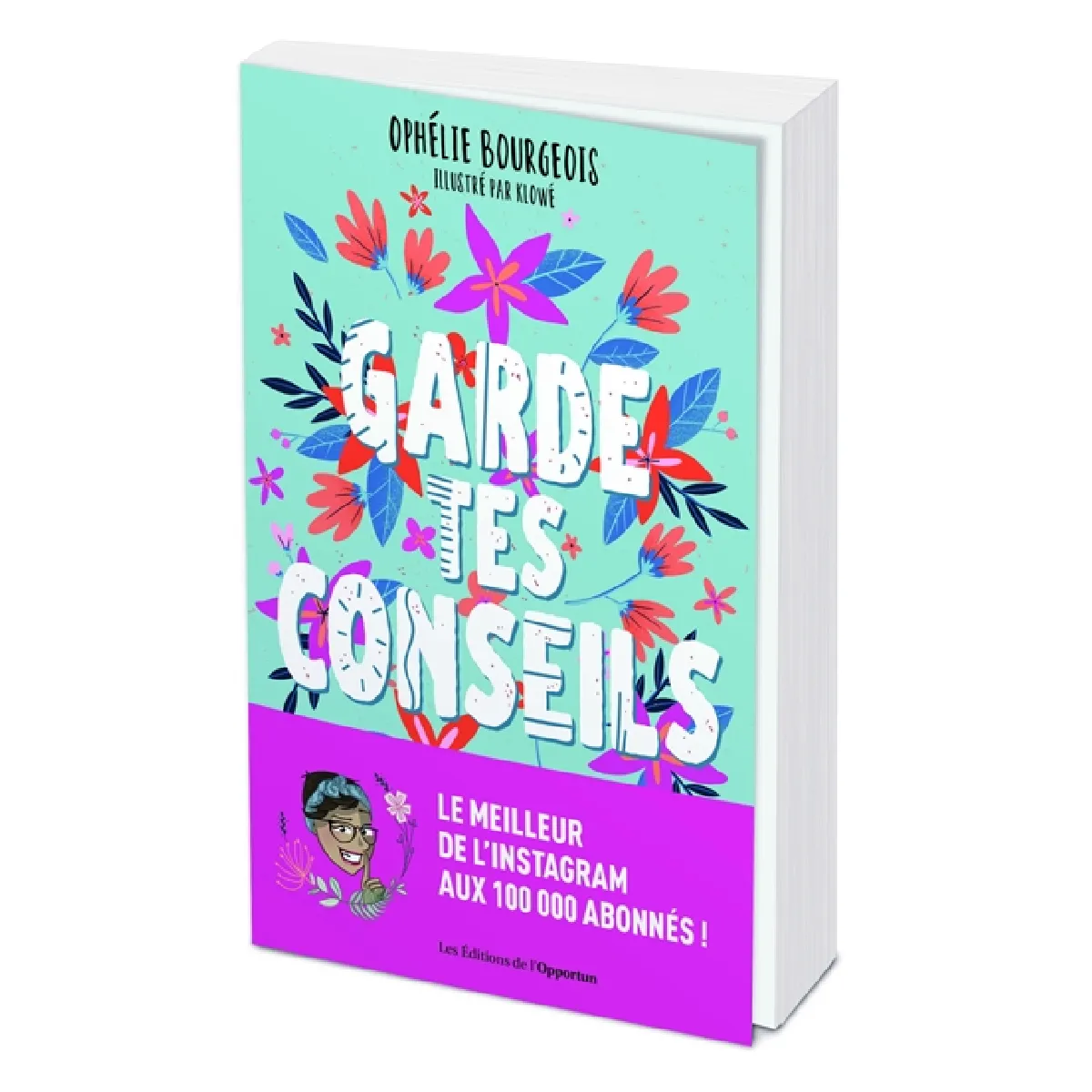 Garde tes conseils : le meilleur des pires conseils aux parents et futurs parents · Occasion
