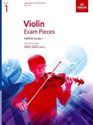 Violin Exam Pieces 2020-2023, ABRSM Grade 1, Part: Selected from the 2020-2023 syllabus - ABRSM Exam Pieces (Sheet music)