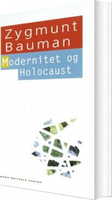 Modernitet Og Holocaust - Zygmunt Bauman - Bog