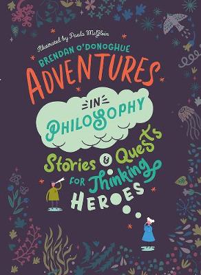 Adventures in Philosophy (Hardback)