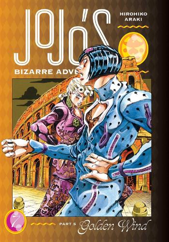JoJo's Bizarre Adventure: Part 5-Golden Wind, Vol. 7 - JoJo's Bizarre Adventure: Part 5-Golden Wind 7 (Hardback)