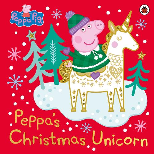 Peppa Pig: Peppa's Christmas Unicorn - Peppa Pig (Paperback)