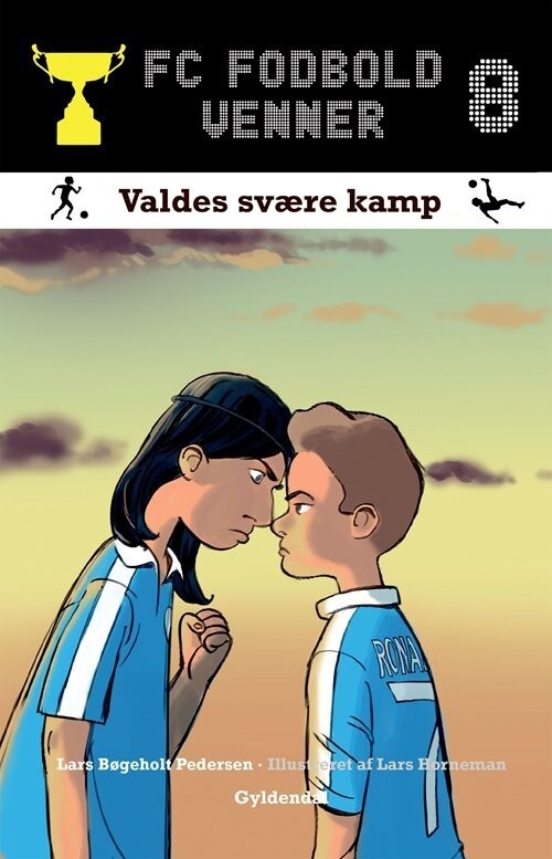 Fc Fodboldvenner 8 - Valdes Svære Kamp - Lars Bøgeholt Pedersen - Bog