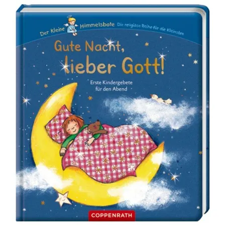 Coppenrath Verlag Gute Nacht, lieber Gott! - Erste Kindergebete (Himmelsbote)