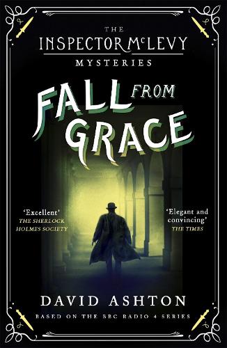 Fall From Grace: An Inspector McLevy Mystery 2 - Inspector McLevy (Paperback)