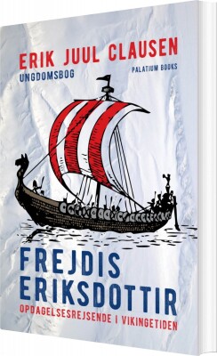 Frejdis Eriksdottir - Erik Juul Clausen - Bog