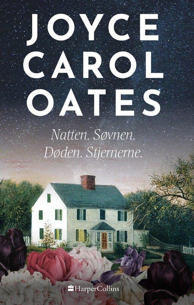 Natten. Søvnen. Døden. Stjernerne - Joyce Carol Oates - Bog
