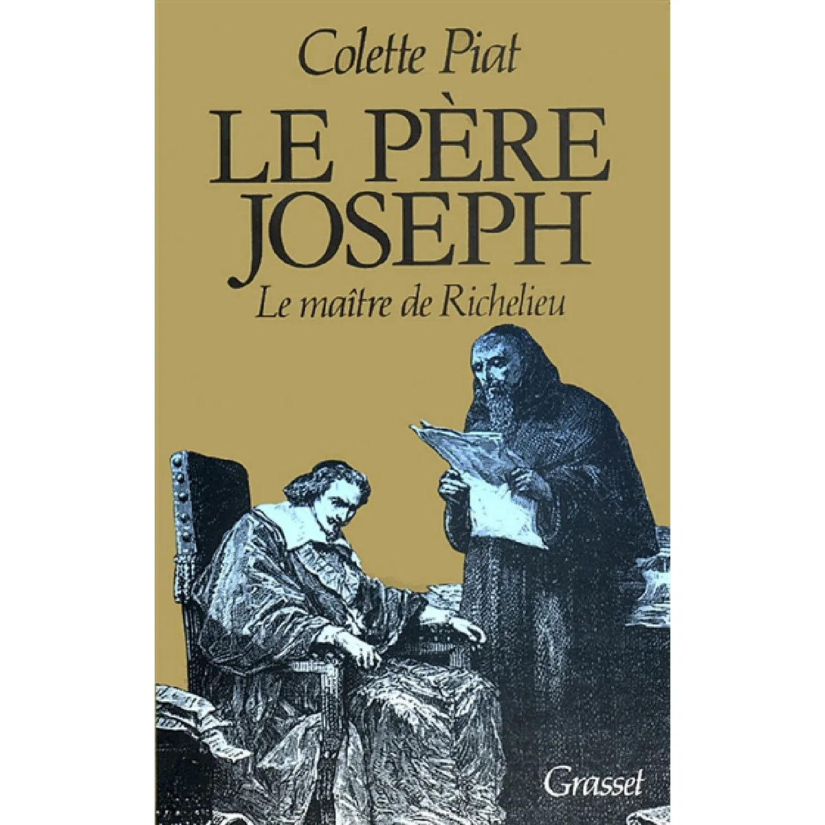 Le Père Joseph : le maître de Richelieu · Occasion