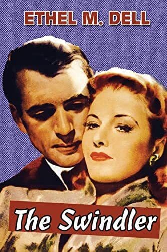 The Swindler by Ethel M. Dell (Super Large Print) by Dell, Ethel M. Paperback Book Pre-Owned English