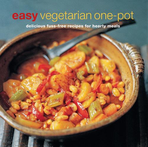Easy Vegetarian One-pot: Delicious Fuss-Free Recipes for Hearty Meals (Paperback)