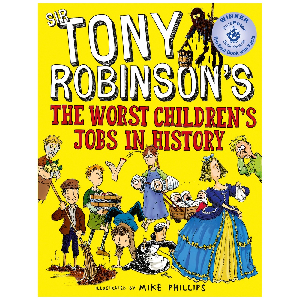 Die schlimmsten Kinderjobs der Geschichte (Taschenbuch) von Sir Tony Robinson