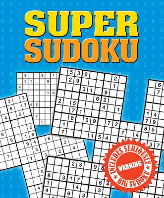 Super Sudoku: Includes Seriously Big Sudoku (Paperback)