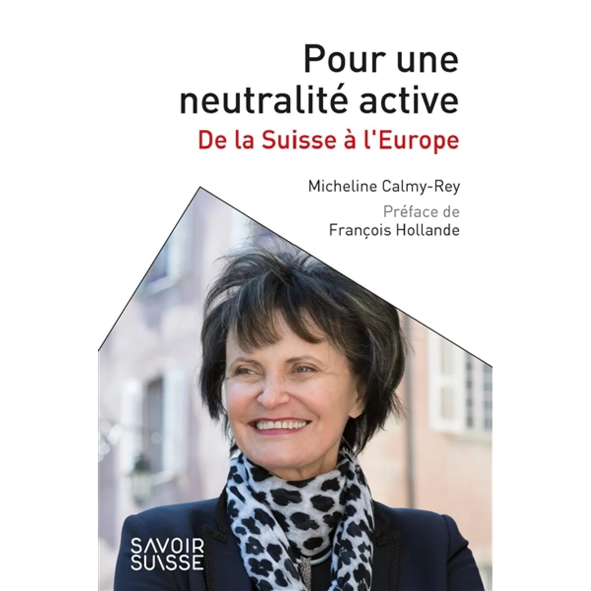 Pour une neutralité active : de la Suisse à l'Europe · Occasion