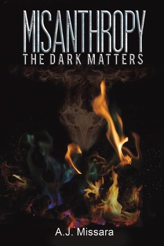 Misanthropy: The Dark Matters (Paperback)