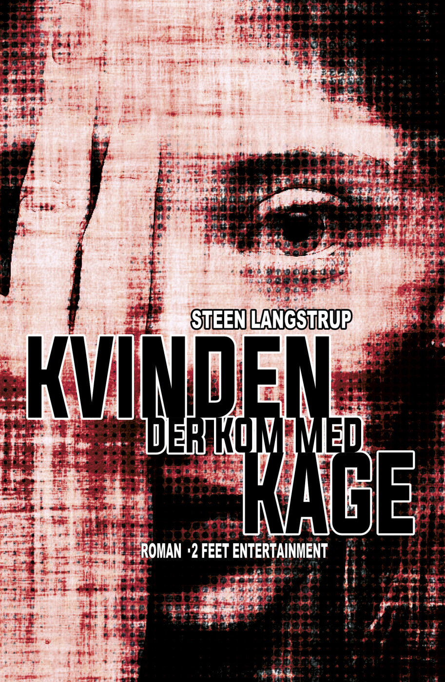 Kvinden Der Kom Med Kage - Steen Langstrup - Bog