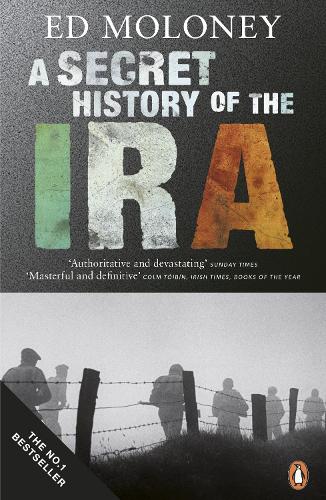 A Secret History of the IRA (Paperback)