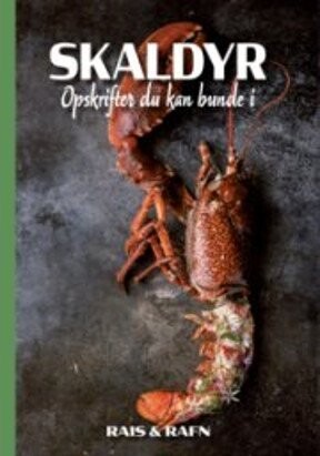 Skaldyr - Opskrifter Du Kan Bunde I - Jesper Rais - Bog