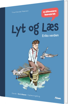 Lyt Og Læs, Eriks Verden, Oplæsningsbog - Tine Vilendal Petersen - Bog