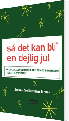 Så Det Kan Bli En Dejlig Jul - Juma Nellemann Kruse - Bog
