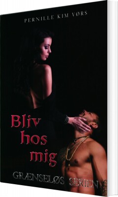 Bliv Hos Mig - Pernille Kim Vørs - Bog