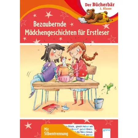 Arena Der Bücherbär Klasse 1 Bezaubernde Mädchengeschichten für Erstleser