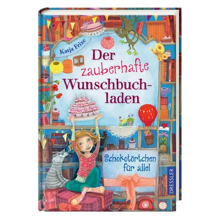 Oetinger Katje Frixe - Der zauberhafte Wunschbuchladen, Band 3-Schokotörtchen für alle!