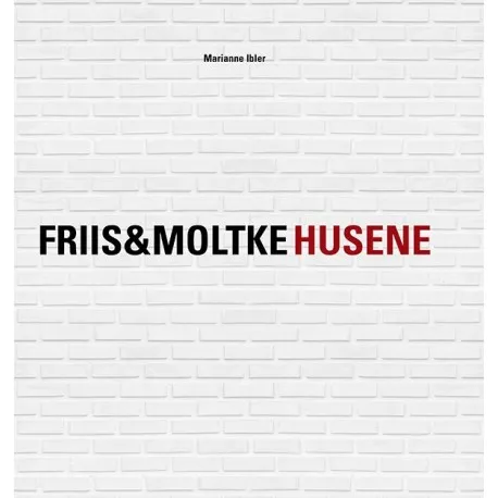FRIIS&MOLTKE HUSENE | Marianne Ibler