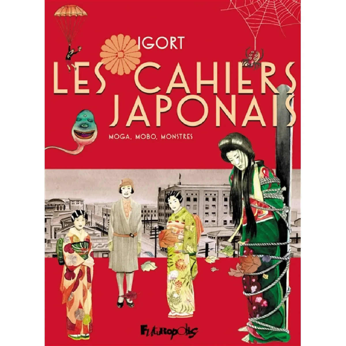 Les cahiers japonais. Vol. 3. Moga, mobo, monstres · Occasion