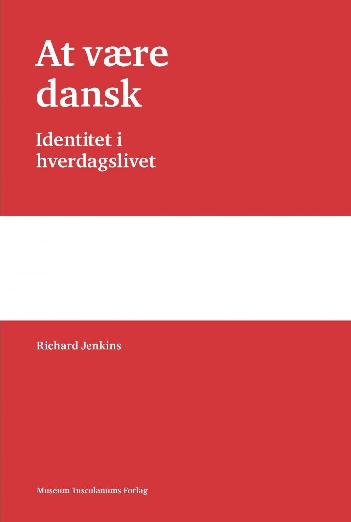 At Være Dansk - Richard Jenkins - Bog