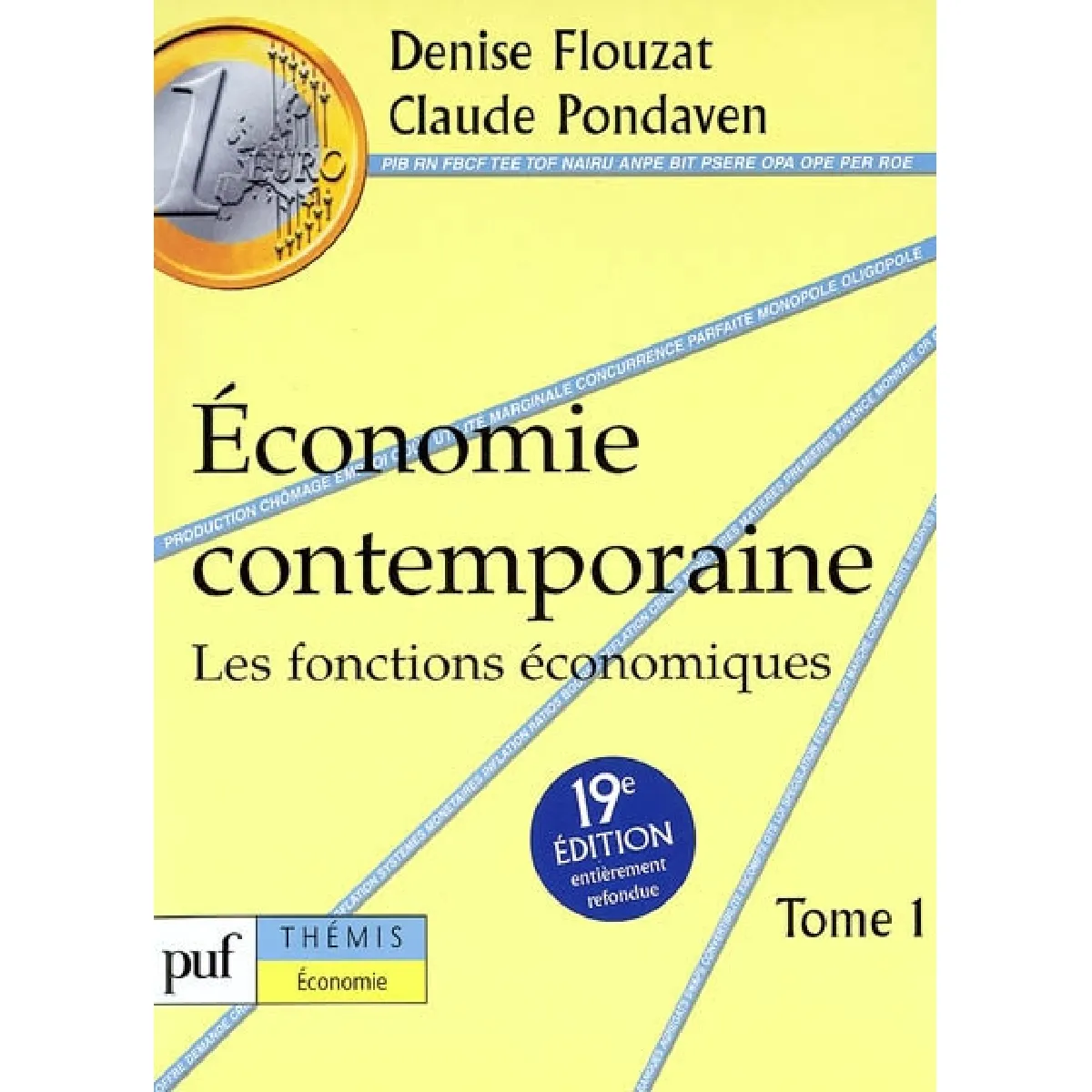 Economie contemporaine. Vol. 1. Les fonctions économiques · Occasion