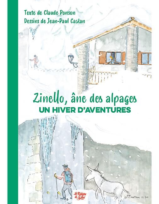 FONTAINE SILOE - ZINELLO ANE DES ALPAGES UN HIVER D AVENTURES