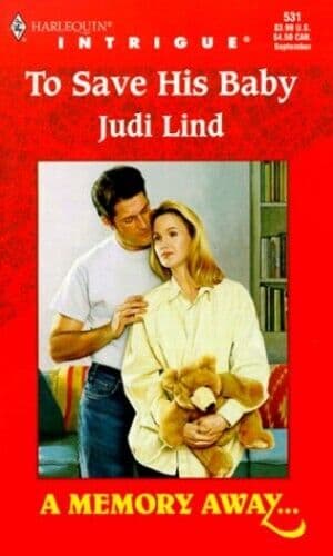 To Save His Baby (Intrigue S.) by Lind, Judi  Paperback Book Pre-Owned English