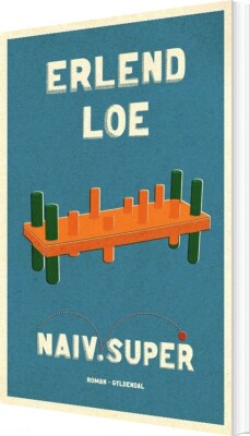 Naiv.Super - Erlend Loe - Bog