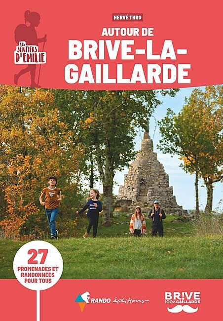 GLENAT - SENTIERS D EMILIE AUTOUR DE BRIVE-LA-GAILLARDE