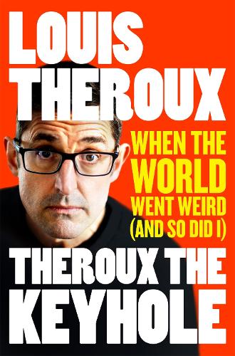 Theroux The Keyhole (Paperback)