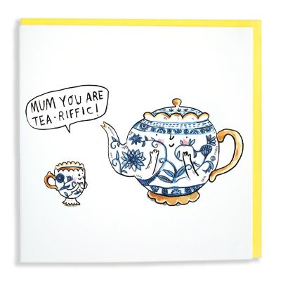 You Are Tea-Riffic Mother's Day Card