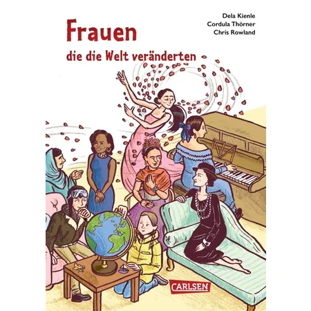 Carlsen Verlag Frauen, die die Welt veränderten