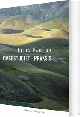 Casestudiet I Praksis - Knud Ramian - Bog