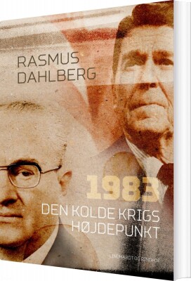 1983. Den Kolde Krigs Højdepunkt - Rasmus Dahlberg - Bog
