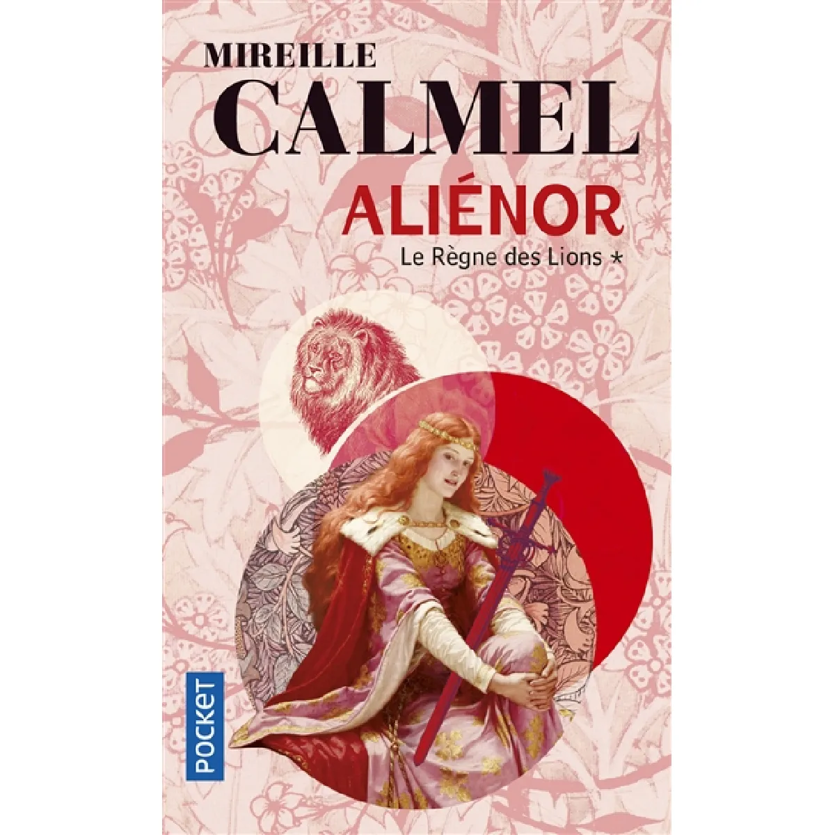 Aliénor. Vol. 1. Le règne des Lions · Occasion
