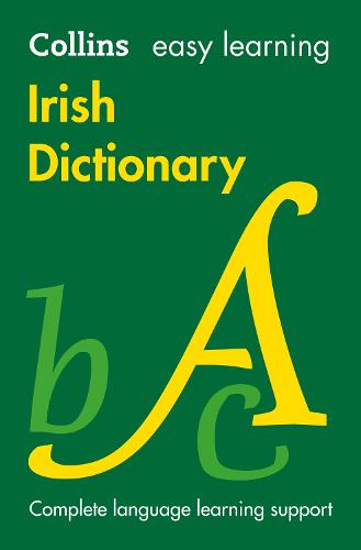 Easy Learning Irish Dictionary: Trusted Support for Learning - Collins Easy Learning (Paperback)