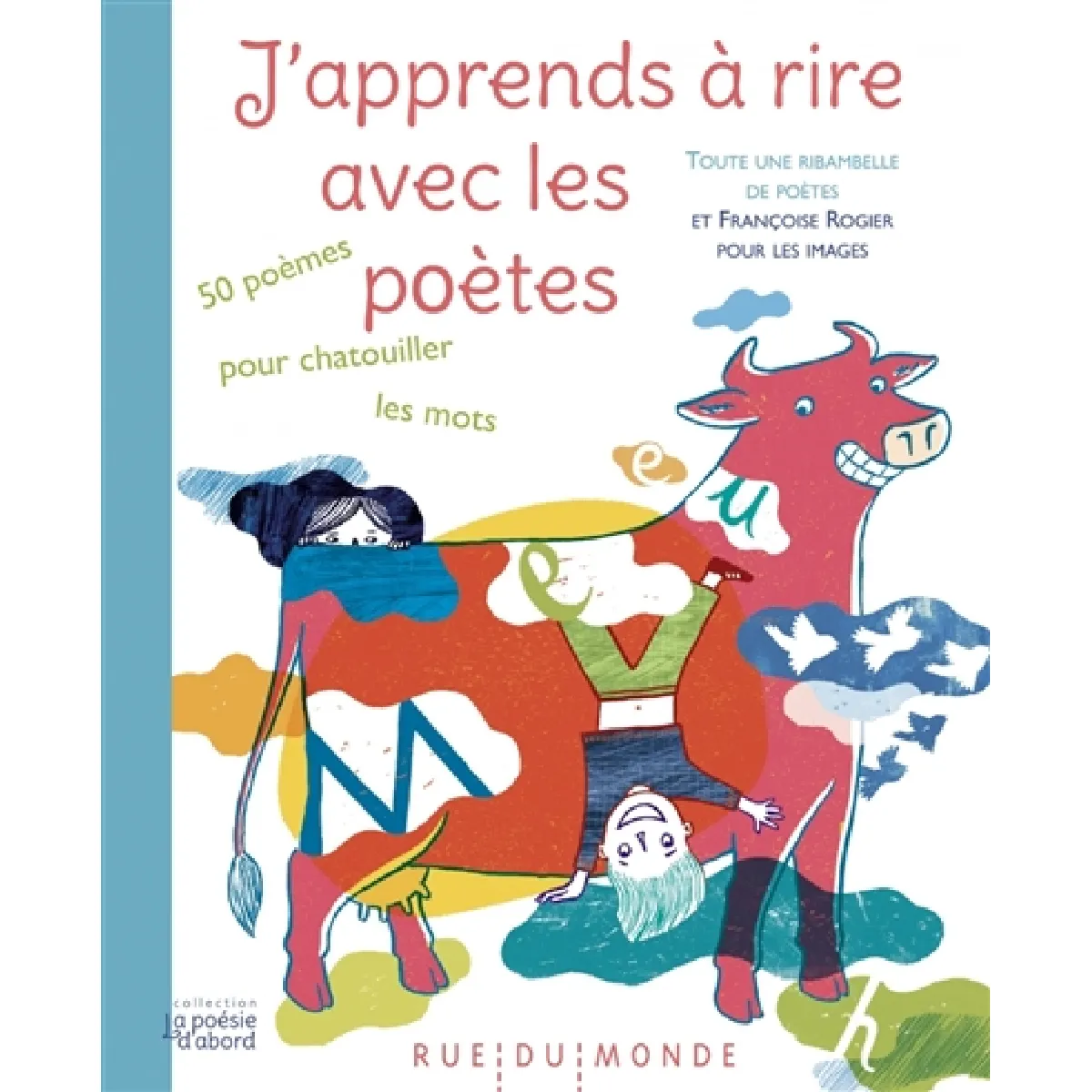 J'apprends à rire avec les poètes : 50 poèmes pour chatouiller les mots · Occasion