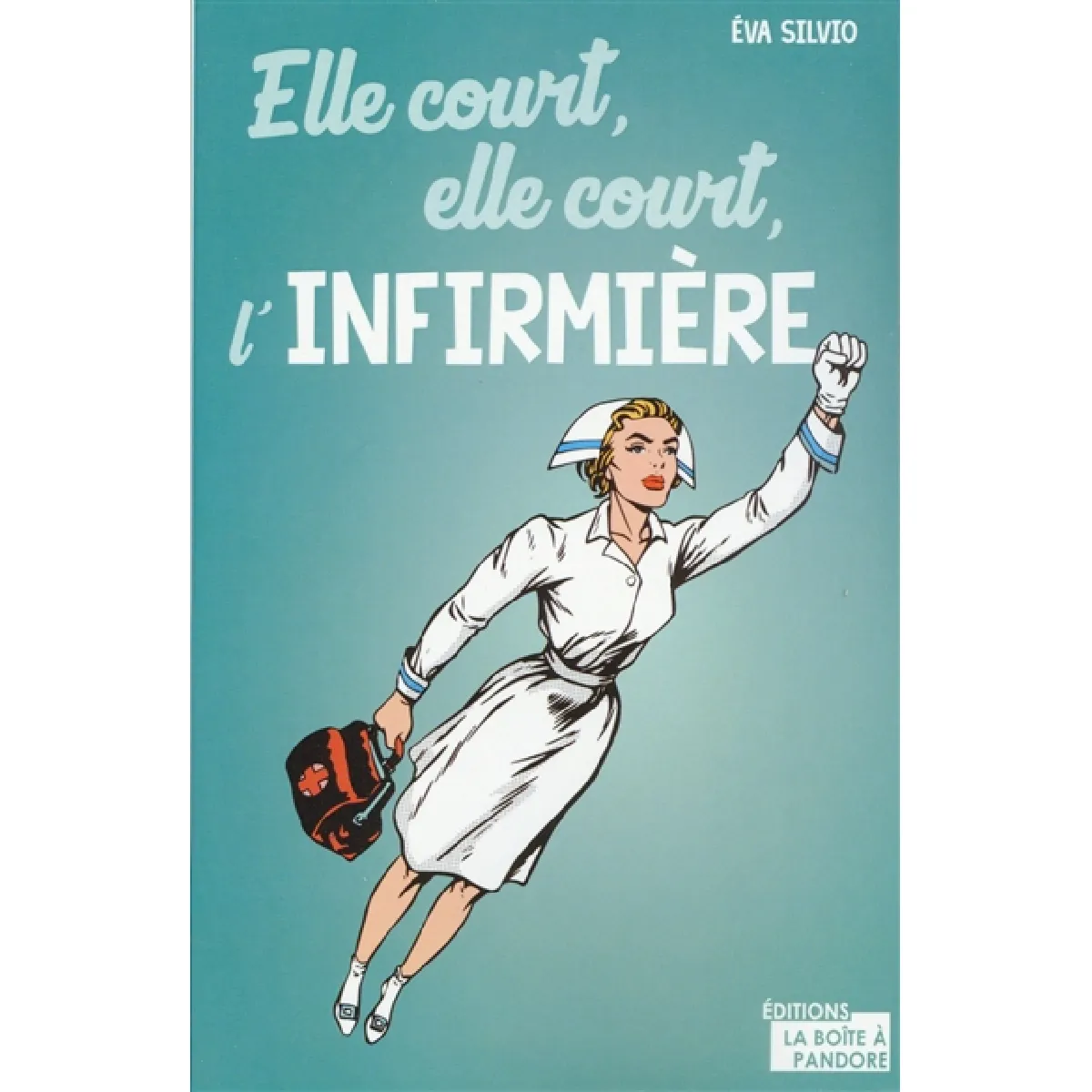Elle court, elle court, l'infirmière · Occasion