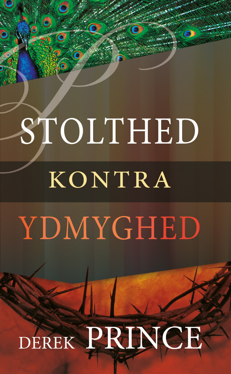 Stolthed Kontra Ydmyghed - Derek Prince - Bog