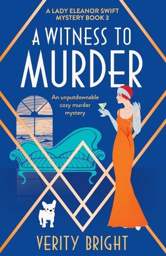 A Witness to Murder: An unputdownable cozy murder mystery - A Lady Eleanor Swift Mystery 3 (Paperback)