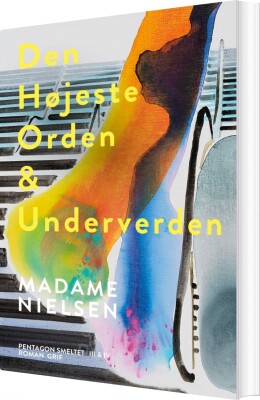 Den Højeste Orden & Underverden - Madame Nielsen - Bog