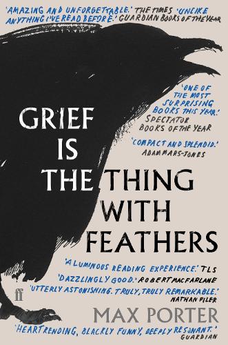 Grief Is the Thing with Feathers (Paperback)