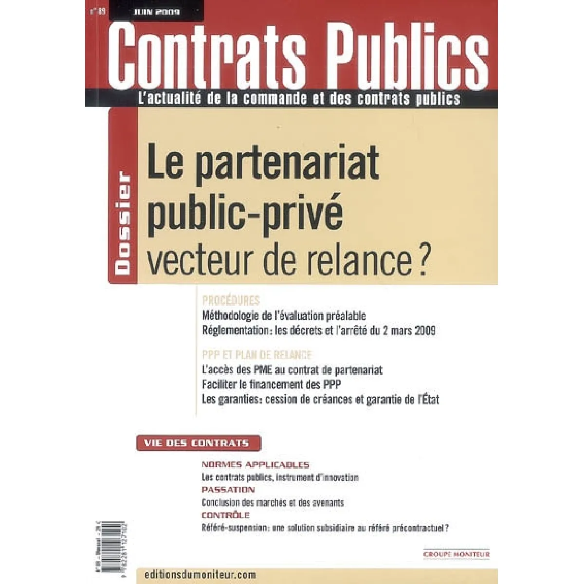Contrats publics, l'actualité de la commande et des contrats publics, n° 89. Le partenariat public-privé vecteur de relance ? · Occasion