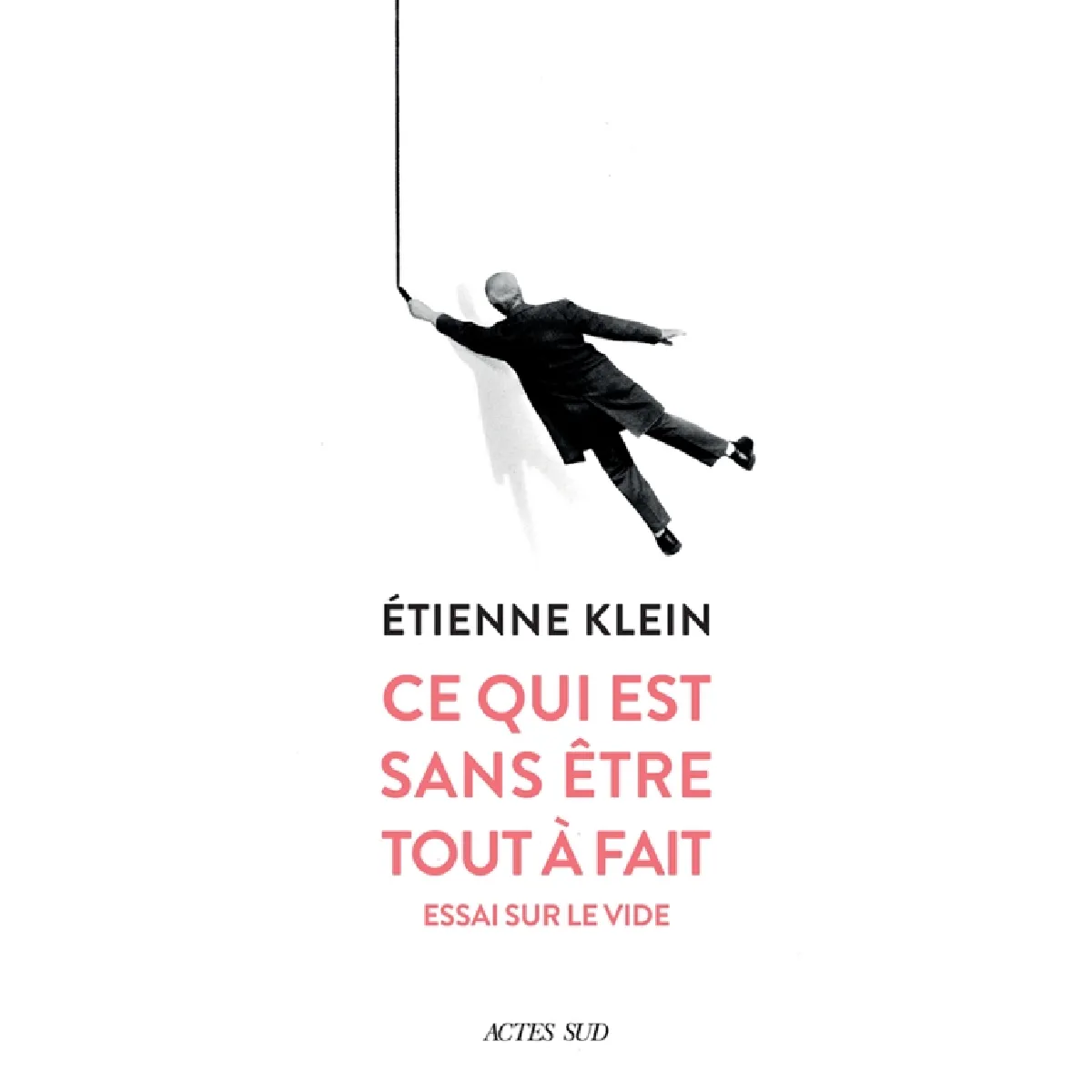 Ce qui est sans être tout à fait : essai sur le vide · Occasion