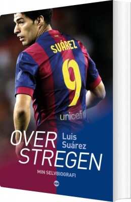Over Stregen - Selvbiografi - Luis Suarez - Bog